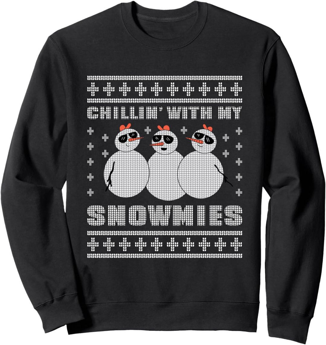 Chilling Wit My Snowmies Lustiges Sweatshirt