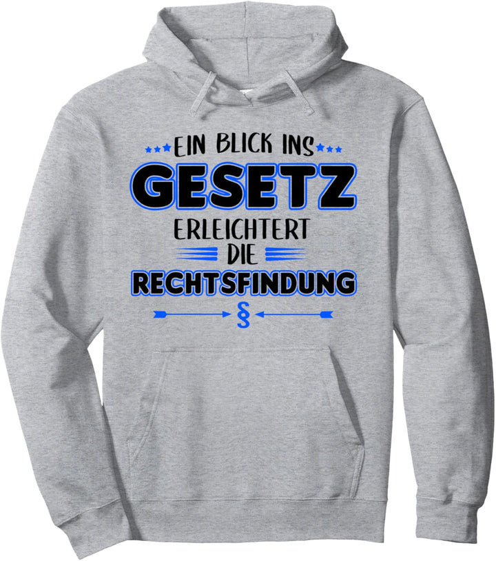 Jurastudenten Jura Gesetz Lustige Spruch Anwälte Pullover Hoodie