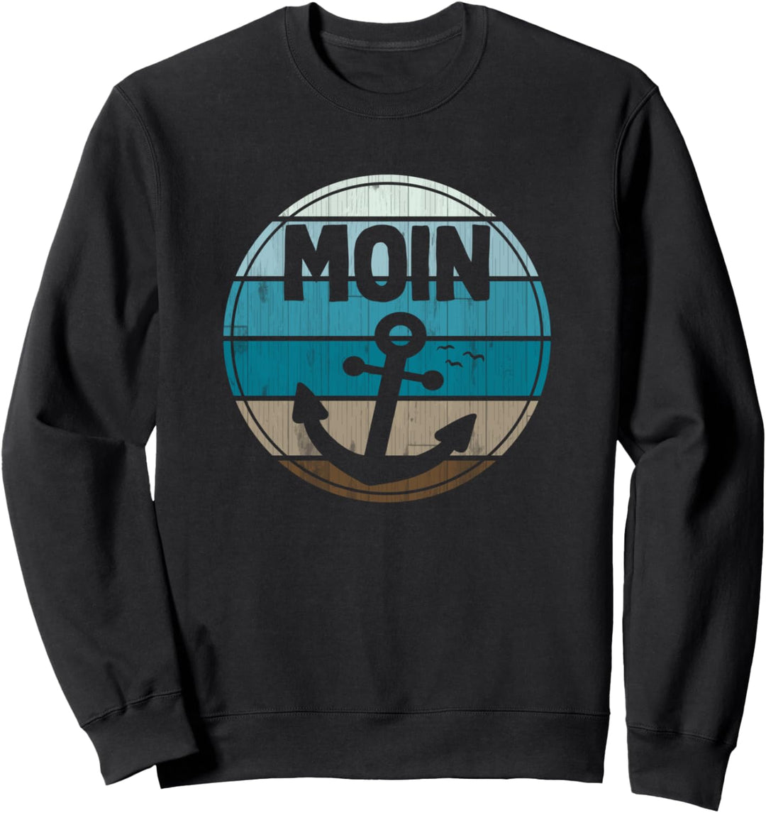 Moin Anker Plattdeutsch & Norddeutsch Norden Ostsee Moin Sweatshirt