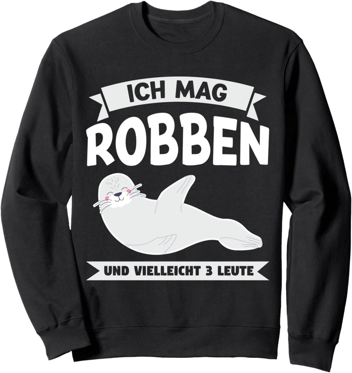 Robbe Seelöwe Seerobben Sweatshirt
