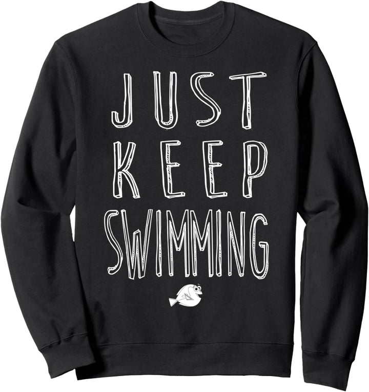 Disney Pixar Finding Dory Just Keep Swimming Text Sweatshirt