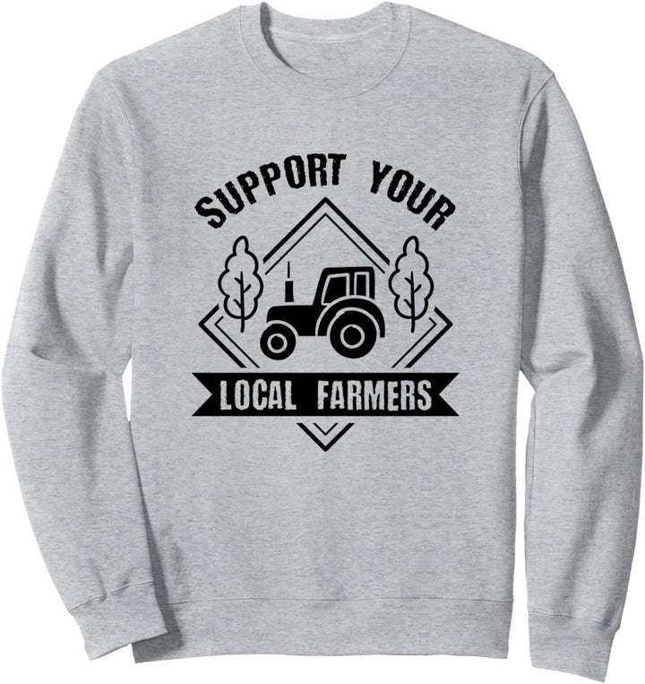 Landwirtschaft Unterstützen Sie Ihren Landwirt Sweatshirt