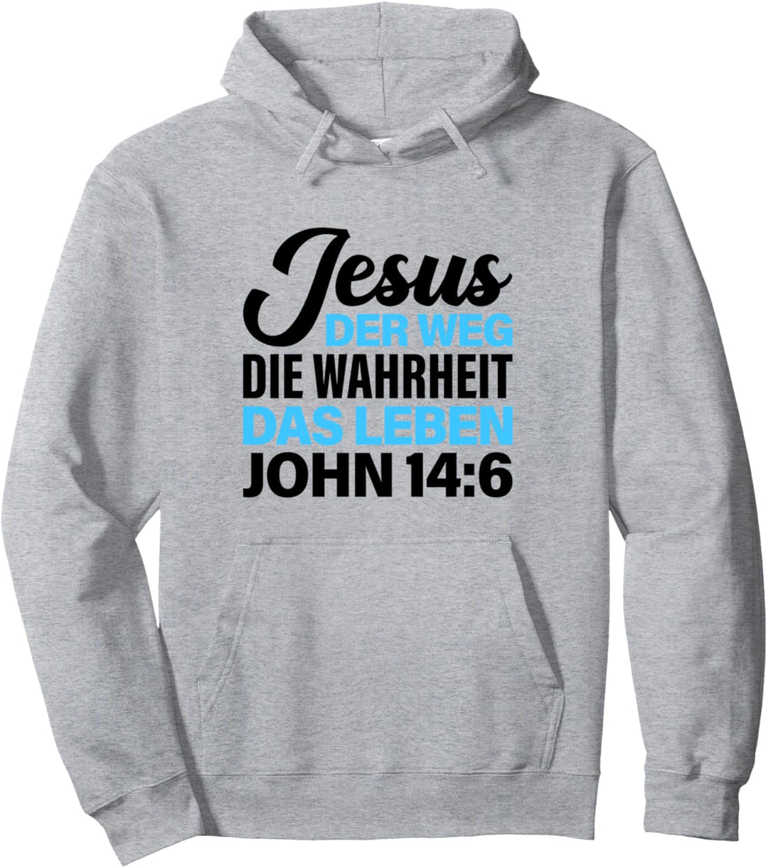 Bibel Vers Spruch Jesus der Weg die Wahrheit das Leben für C Pullover Hoodie