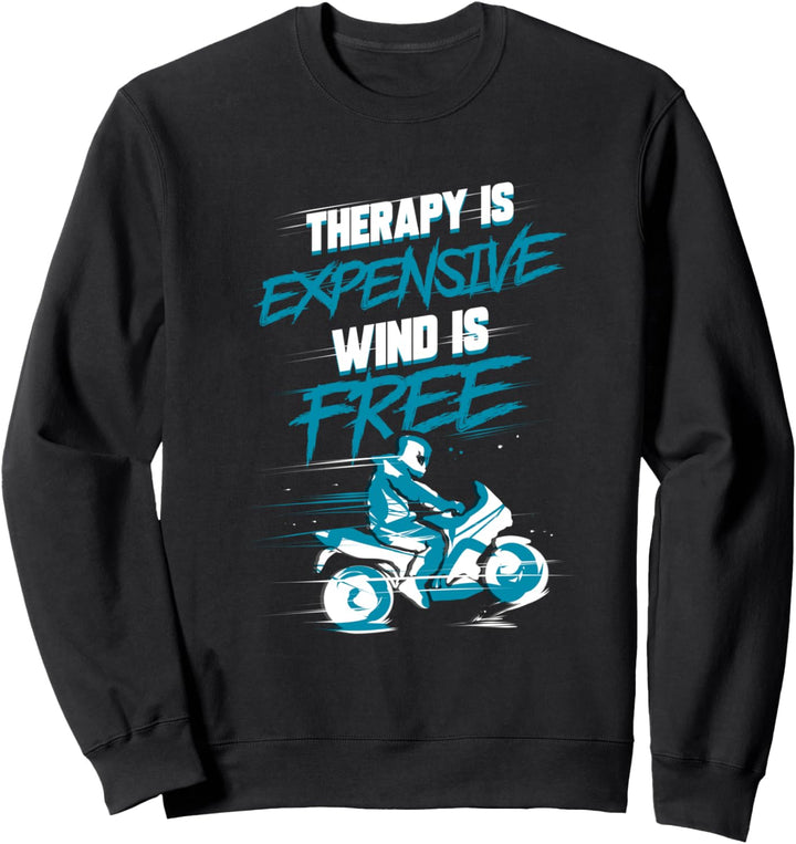 Motorrad Spruch Motorradfahrer Geschenk für Motorsport Club Sweatshirt