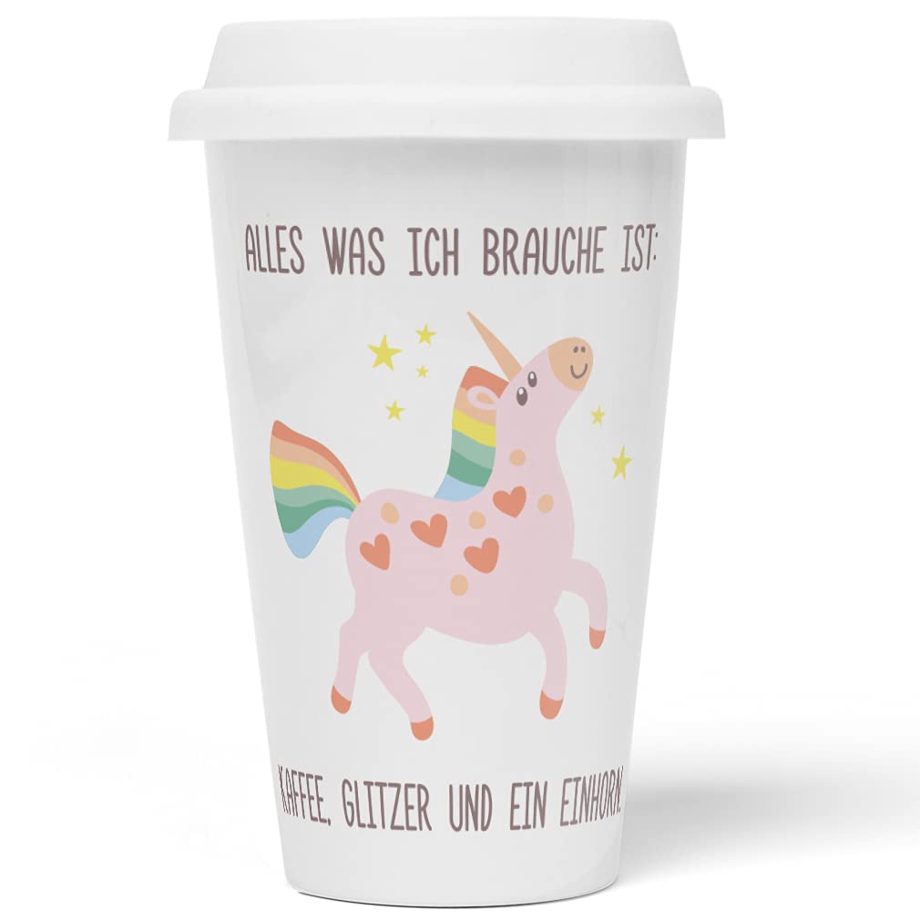 JUNIWORDS To-Go Becher mit Deckel, Alles was ich brauche ist: Kaffee, Glitzer und ein Einhorn