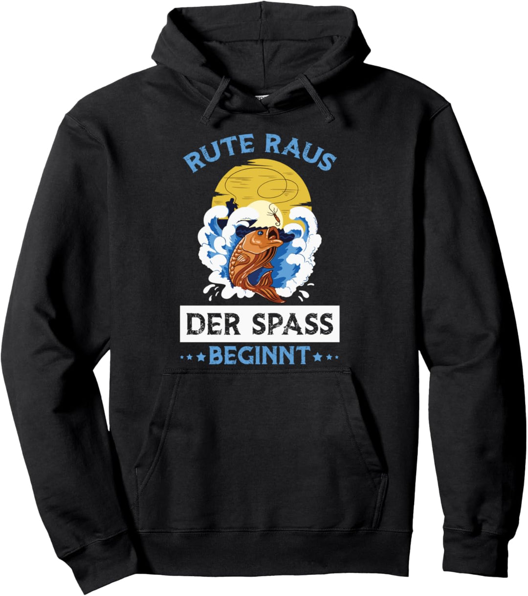 Rute Raus Der Spass Beginnt Angler Angeln Fischer Spruch Pullover Hoodie