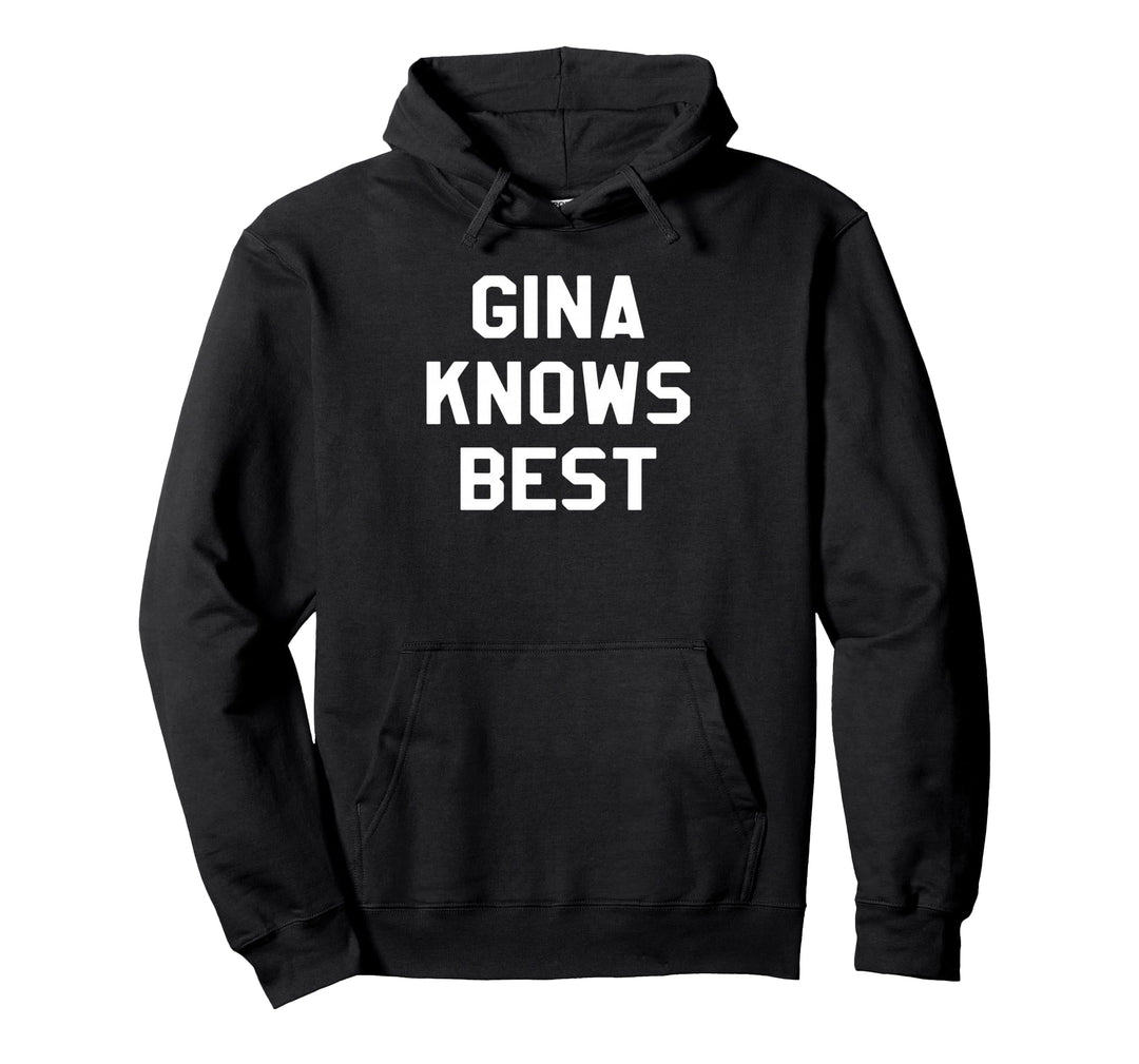 Gina Knows Best I Polizei Office Motiv für Gina Fans Pullover Hoodie