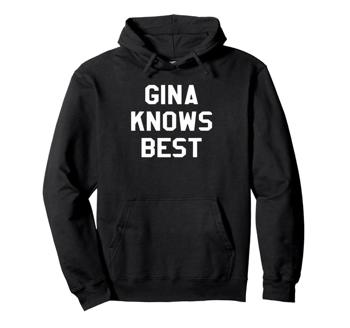 Gina Knows Best I Polizei Office Motiv für Gina Fans Pullover Hoodie