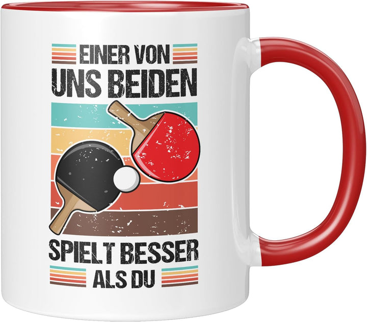 Lustige Tischtennis Tasse | Einer von uns beiden spielt besser als du | Geschenkidee für Tischtennis