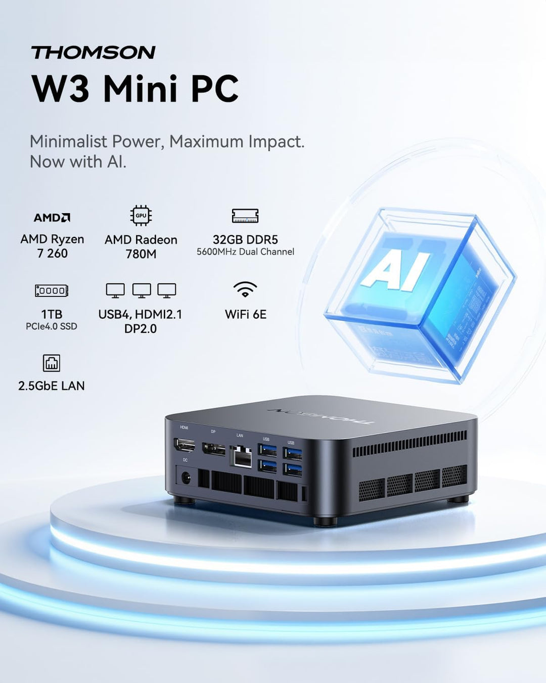 THOMSON W3 AI Mini PC, АMD Ryzen 7 260 (8C/16T, bis zu 5,1 GHz), 32 GB DDR5 5600 MHz 1 TB M.2 NVMe P