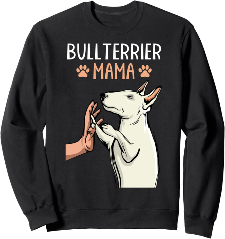 Bullterrier Mama Bull Terrier Hunde Liebe Frauchen Sweatshirt