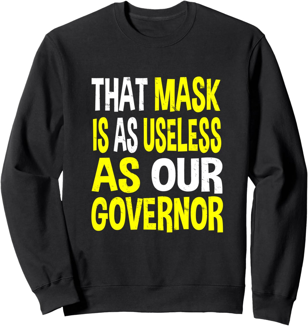 Maske Shirt T Maske Nutzlose Gouverneur T-Shirt Maske Sweatshirt