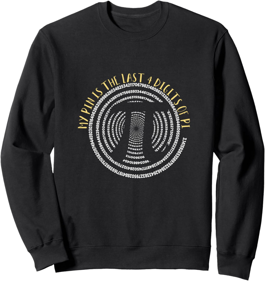 Funny Pi Day Math Geek Nerd Puns for Pi Day March 14th Sweatshirt