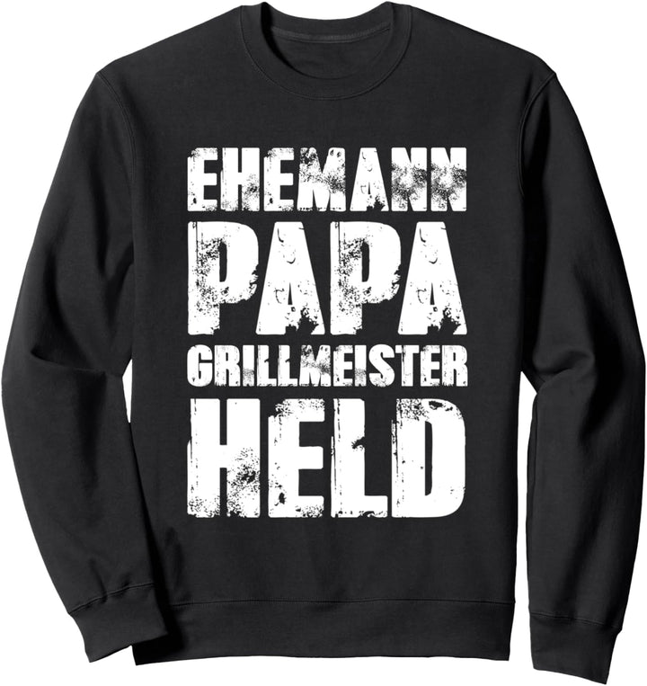 Ehemann Papa Grillmeister Held Lustig Bester Dad der Welt Sweatshirt