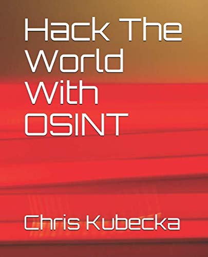 Hack The World with OSINT (Hackers Gonna Hack, Band 5), Taschenbuch