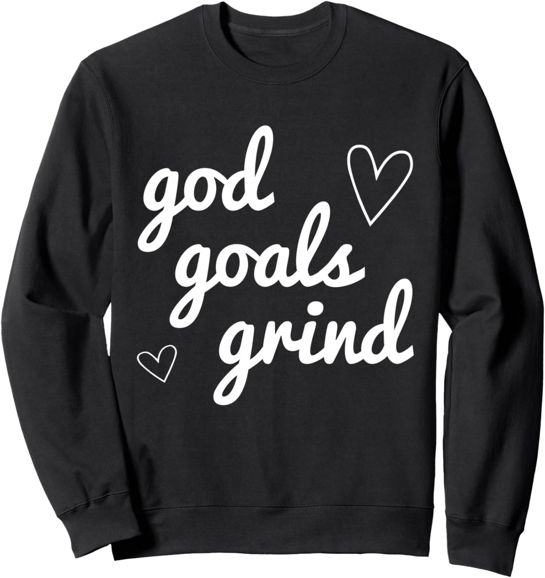 Gott zielt darauf ab, inspirierende Motivation zu mahlen Sweatshirt