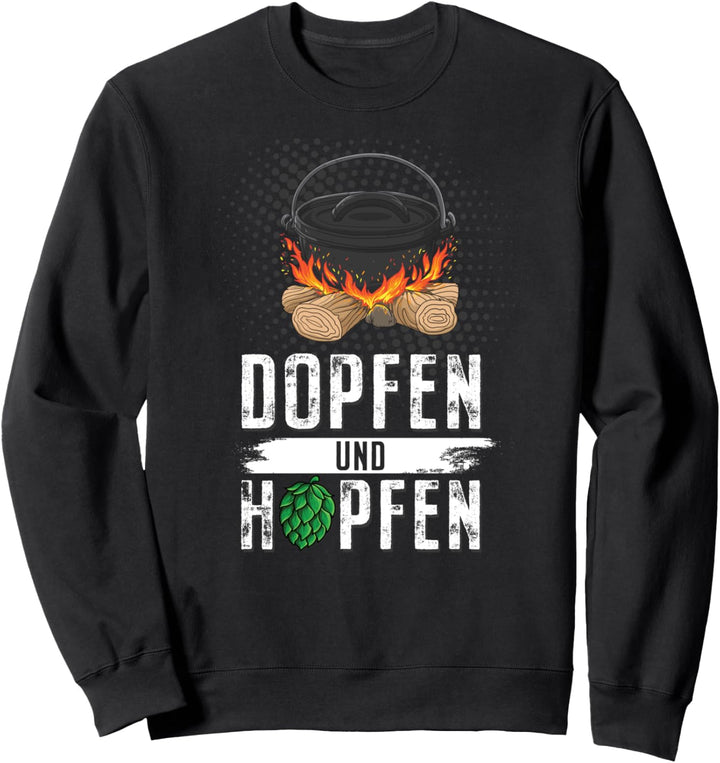 Lustiges Dopfen & Hopfen Dutch Oven Grillen BBQ Sweatshirt