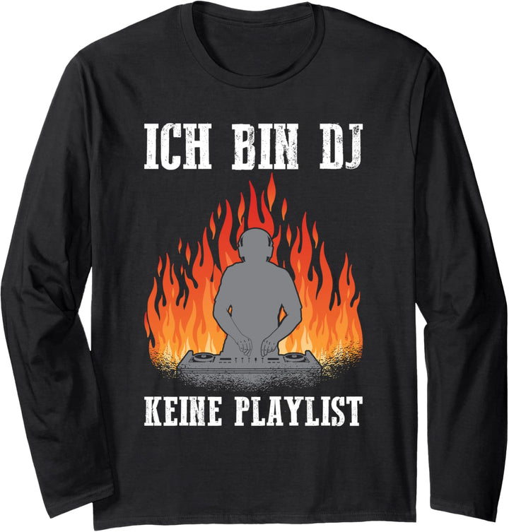 Ich bin DJ - keine Playlist Langarmshirt