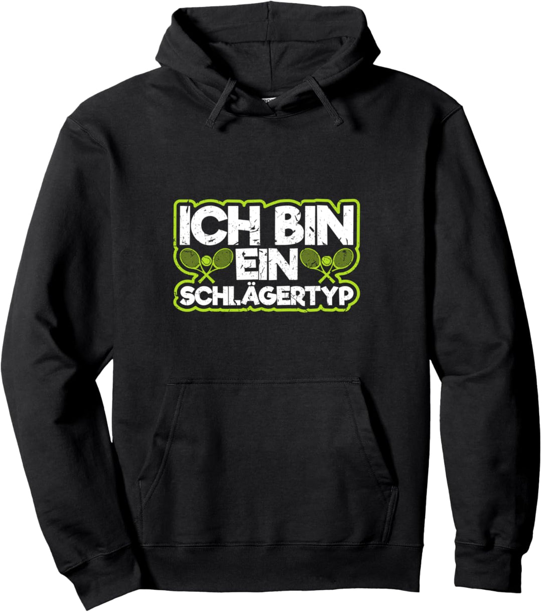 Tennisspieler Spruch Lustig Ich Bin Ein Schlägertyp Tennis Pullover Hoodie