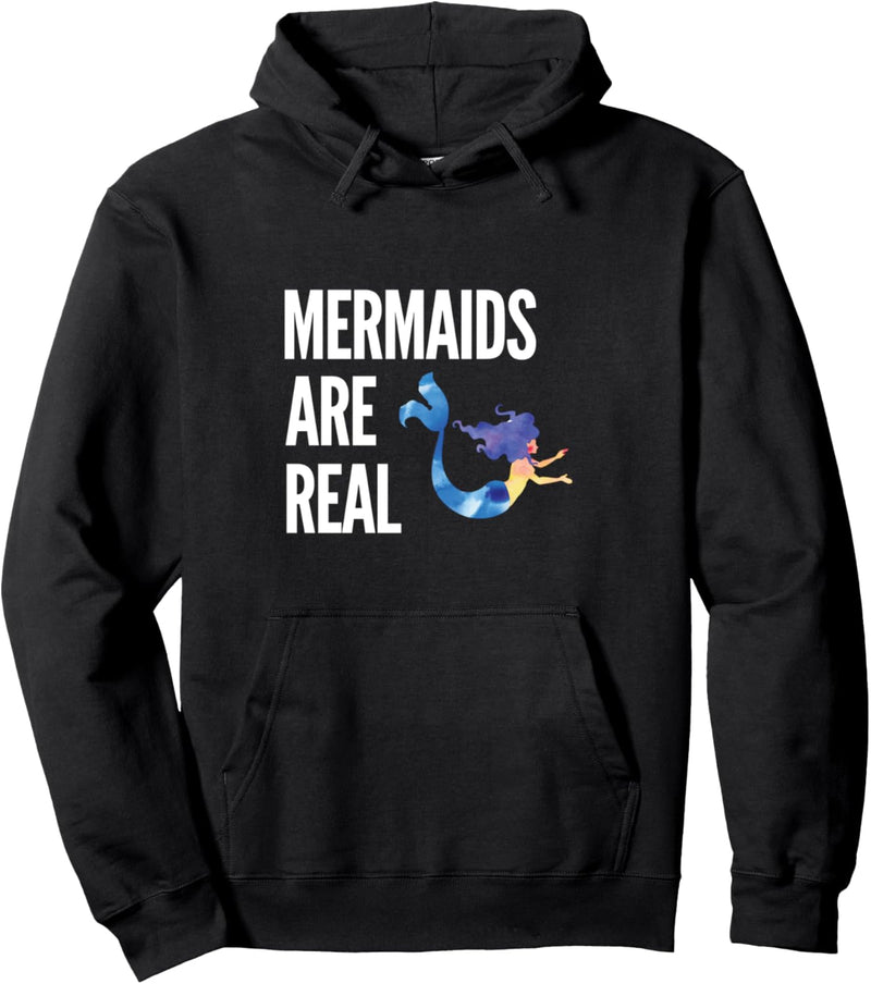 Mermaids Are Real Pullover Hoodie