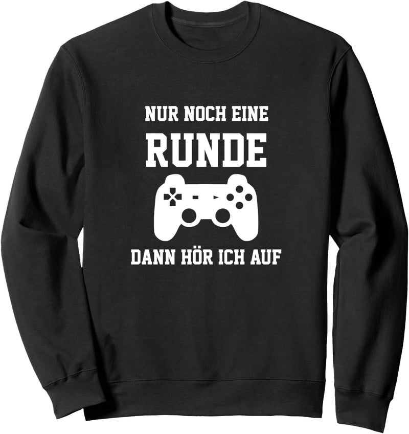 Controller Computer Nur noch eine Runde dann hör ich auf Sweatshirt