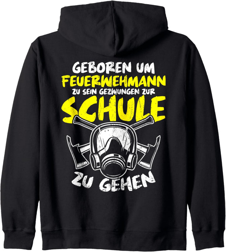 Geboren Um Feuerwehrmann Zu Sein Gezwungen Zur Schule Kapuzenjacke