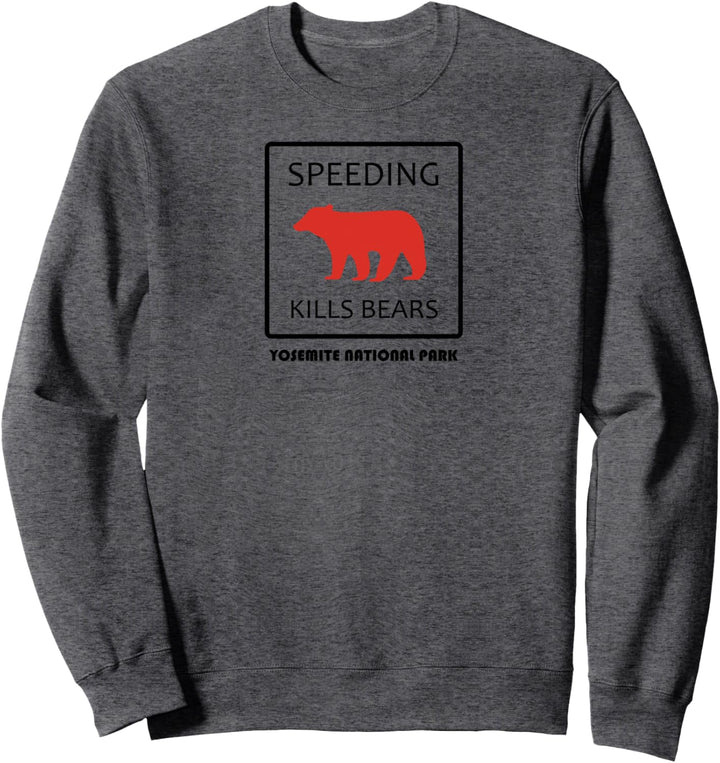 Speeding Kills Bears Yosemite-Hemd Sweatshirt