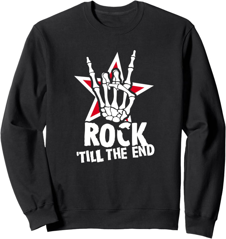 Rock till the End - Punk Rocker Music Gitarre Festival Sweatshirt