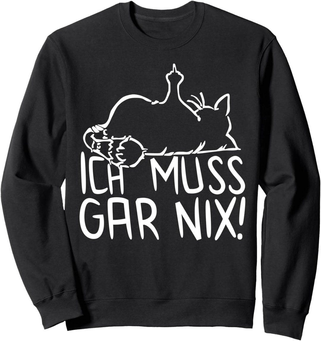 faule Katze - Statement Spruch - ich muss gar nix - Katzen Sweatshirt