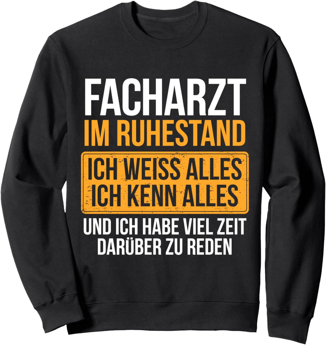 Ruhestand Facharzt Sweatshirt