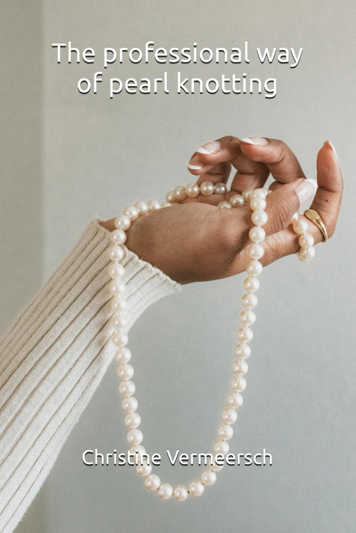 The professional way of pearl knotting: A complete guide for the pearl designer, Taschenbuch
