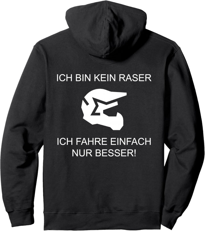 Ich bin kein Raser, der Motorrad, Bike und Cross + Motocross Pullover Hoodie