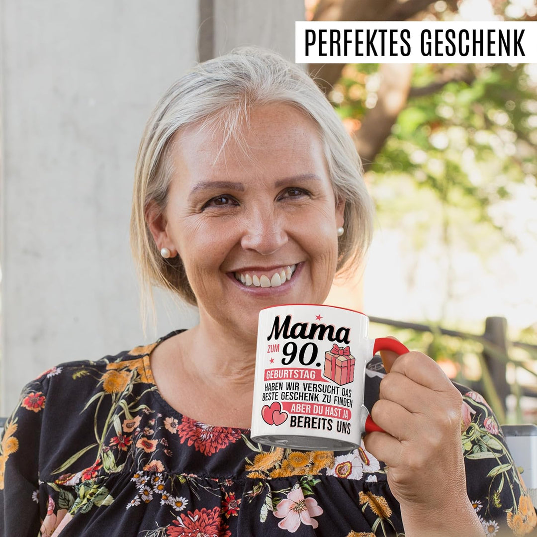 Tasse Mutter Geschenk Mama zum 90. Geburtstag haben wir versucht das beste Geschenk zu finden, aber