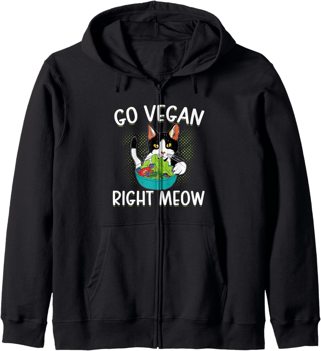 Go Vegan Right Meow Katze Vegan Gemüseernährung Kapuzenjacke