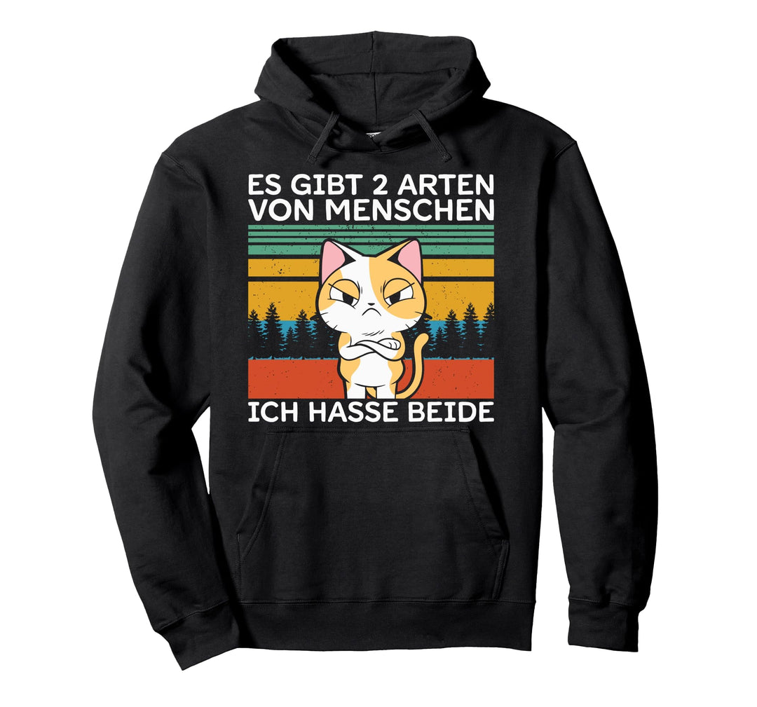 Es Gibt Zwei Arten Von Menschen Ich Hasse Beide Pullover Hoodie