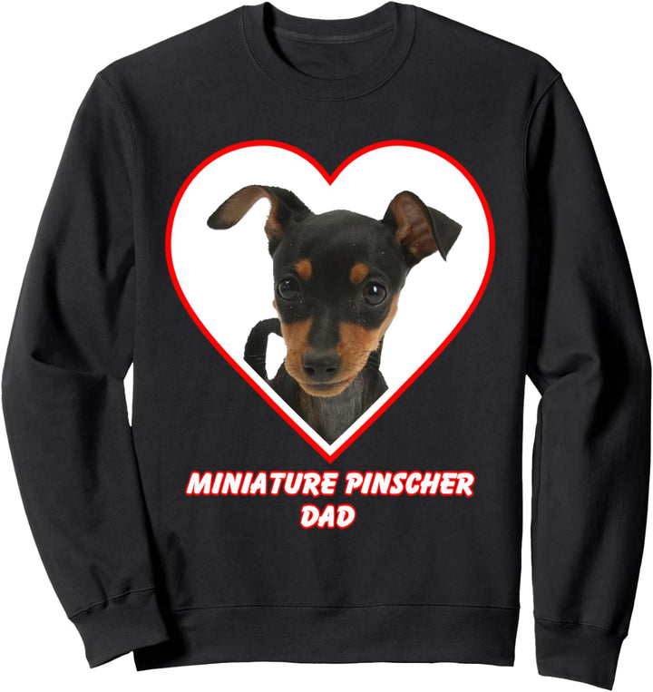 Miniature Pinscher Dog Dad Sweatshirt