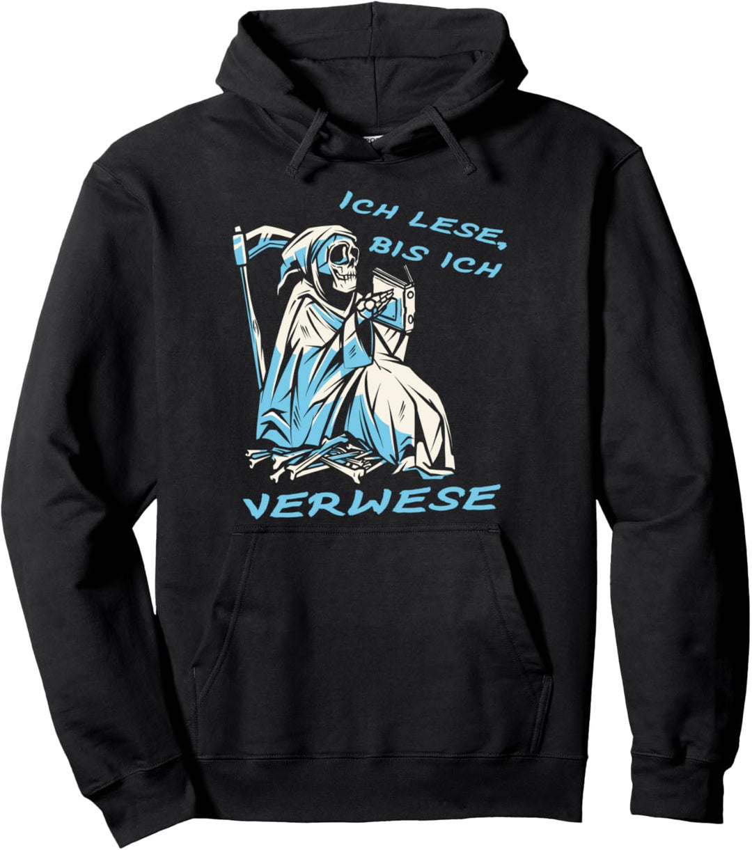 Sensenmann Ich Lese Bis Ich Verwese Bücher Leseratte Pullover Hoodie