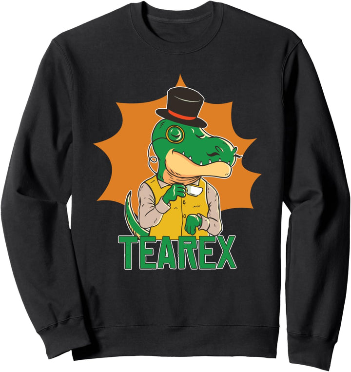 T-Rex Tea Rex Dino Tyrannosaurus - Tea Rex Sweatshirt