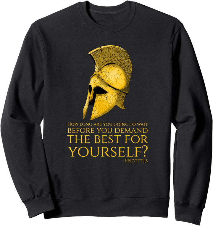 Epictetus Quote - Ancient Greek Stoicism - Stoic Wisdom Sweatshirt