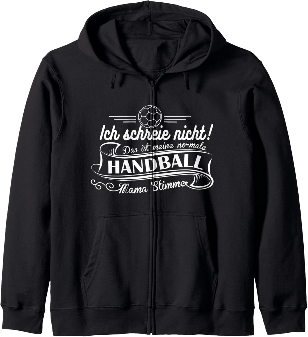 Meine normale Handball Mama Stimme Handball Damen Kapuzenjacke