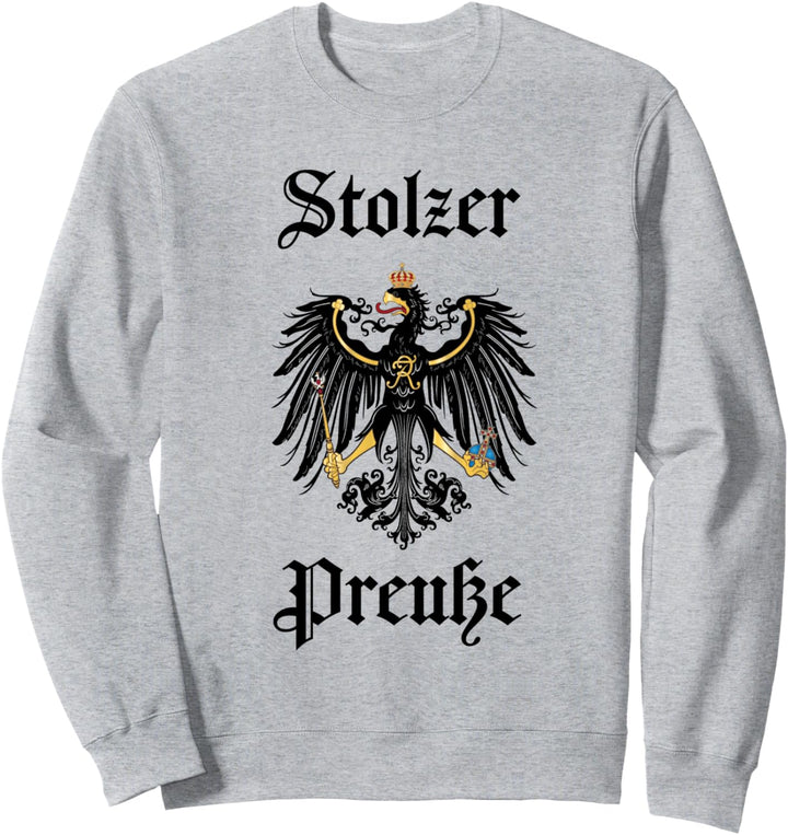 Stolzer Preusse - Königreich Preussen Adler Wappen Sweatshirt