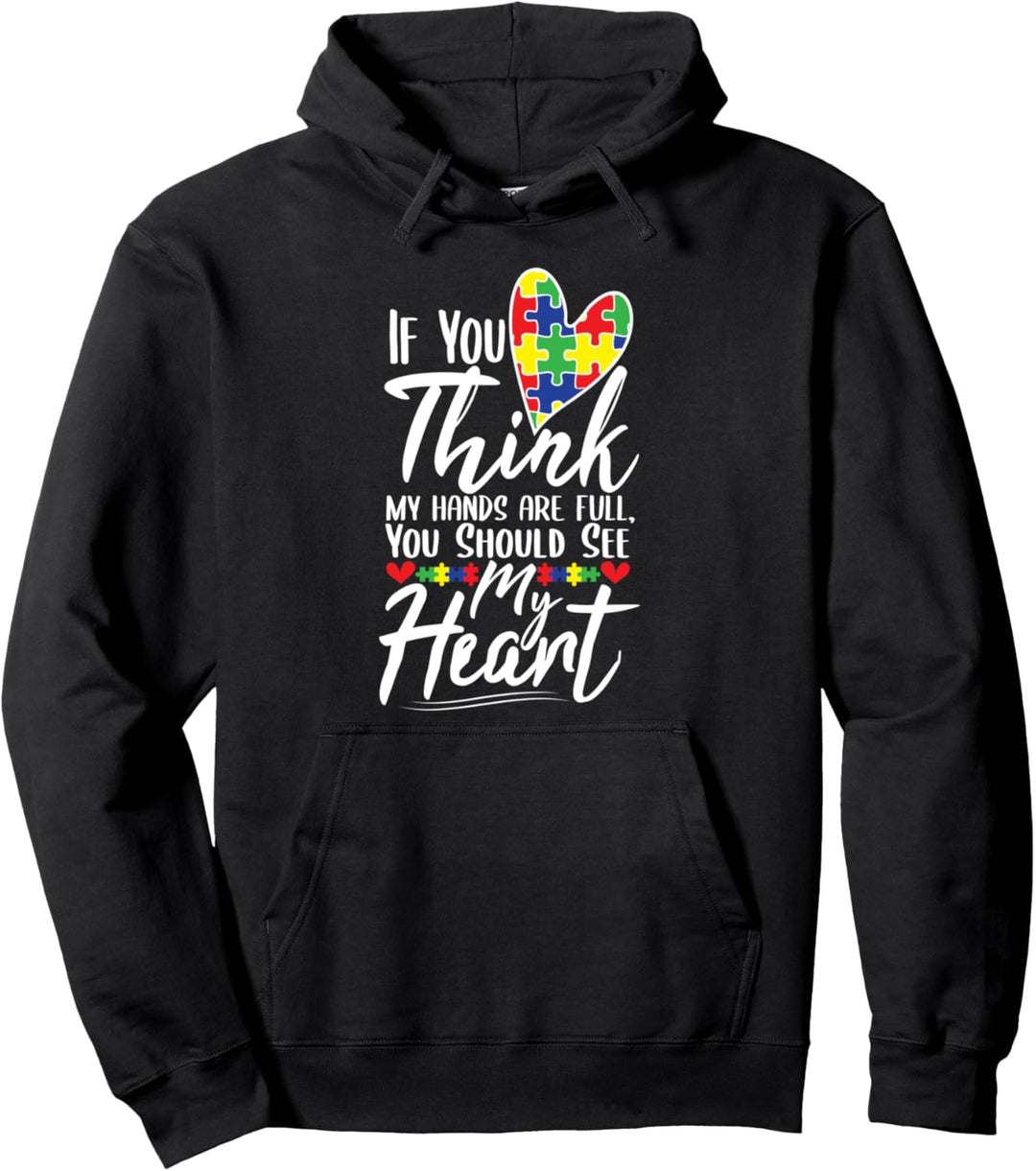 Autism Presents My Heart Is Full Autistic Awareness Gift Pullover Hoodie