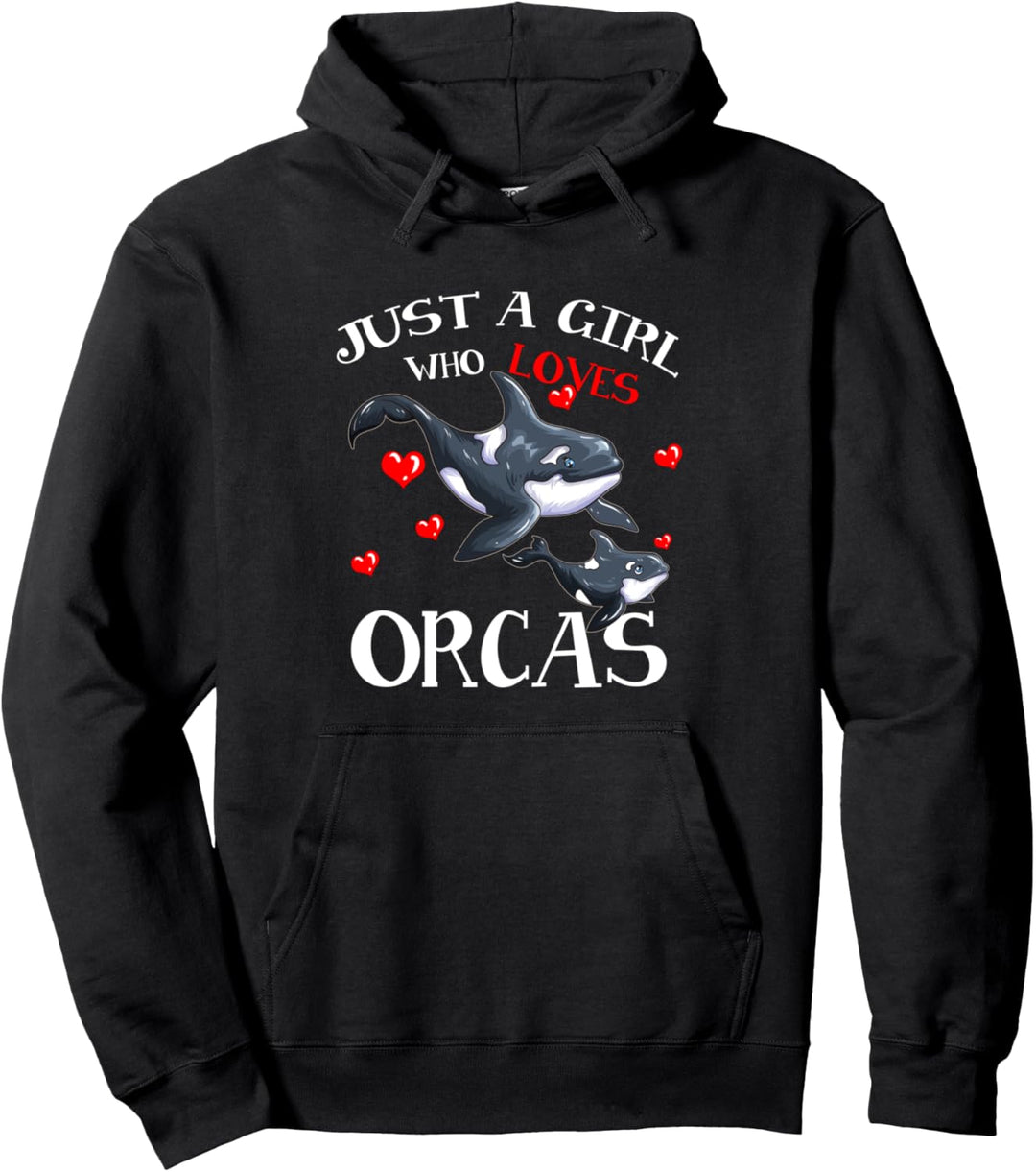 Orca Fan Meerestier Meeressäuger Just A Girl Who Loves Orcas Pullover Hoodie