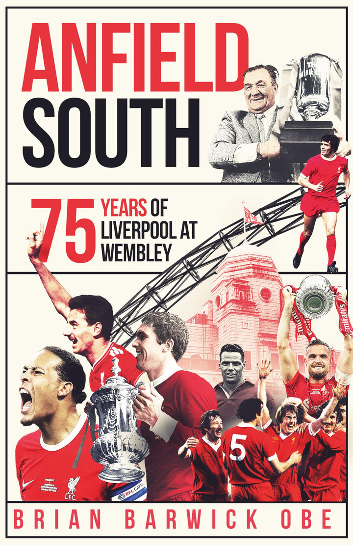 Anfield South: 75 Years of Liverpool at Wembley, Gebundenes Buch
