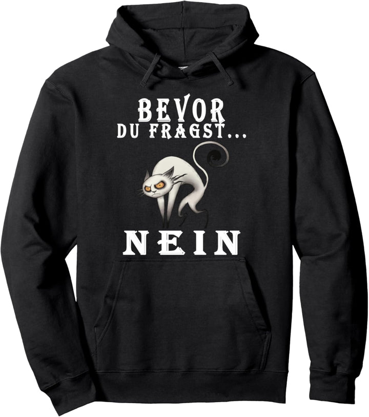 bevor fragst nein mit süsser katze geschenk Pullover Hoodie