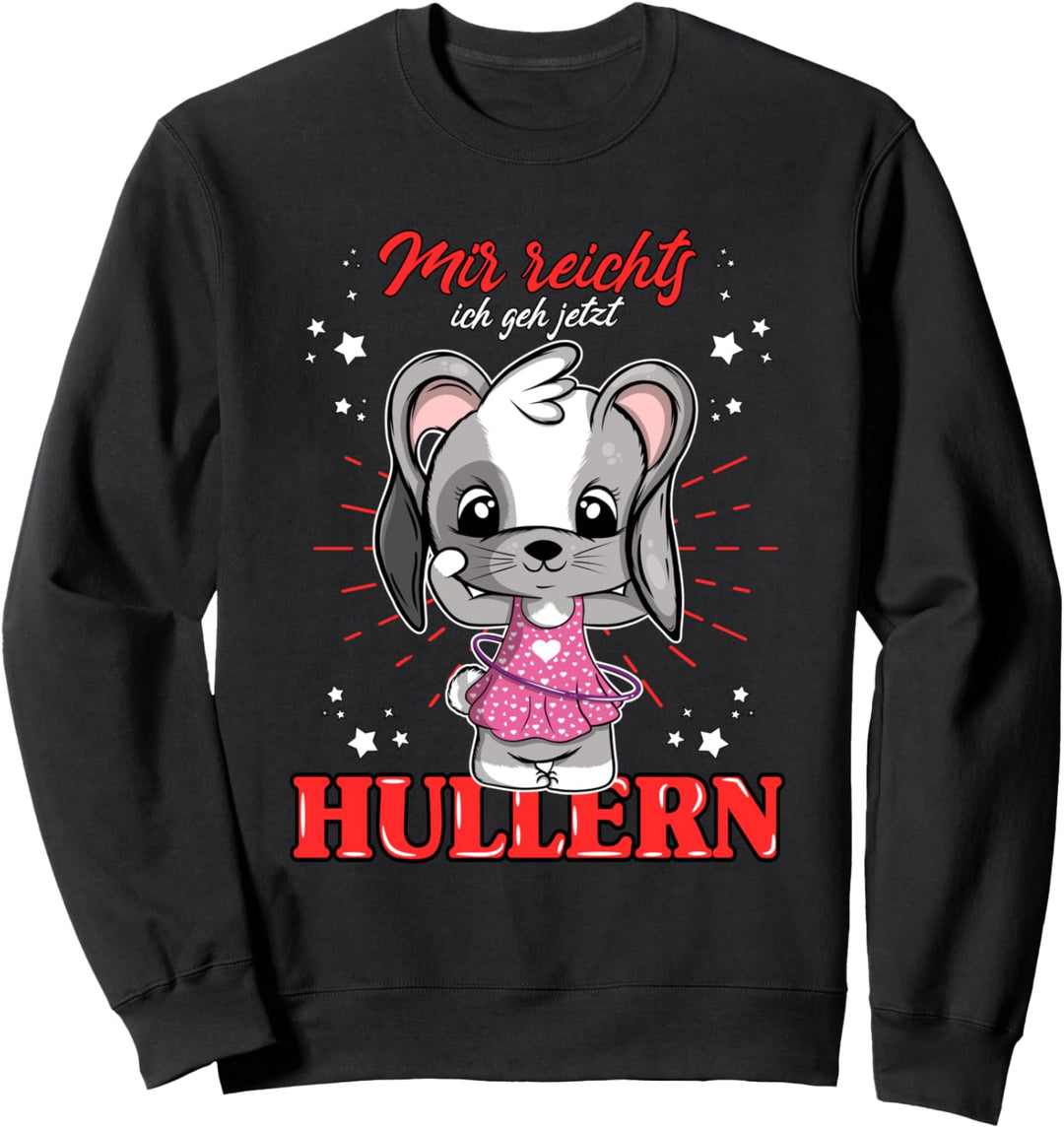 HulaHoop Reifen Hasen Motiv Mir reichts ich geh hullern Sweatshirt