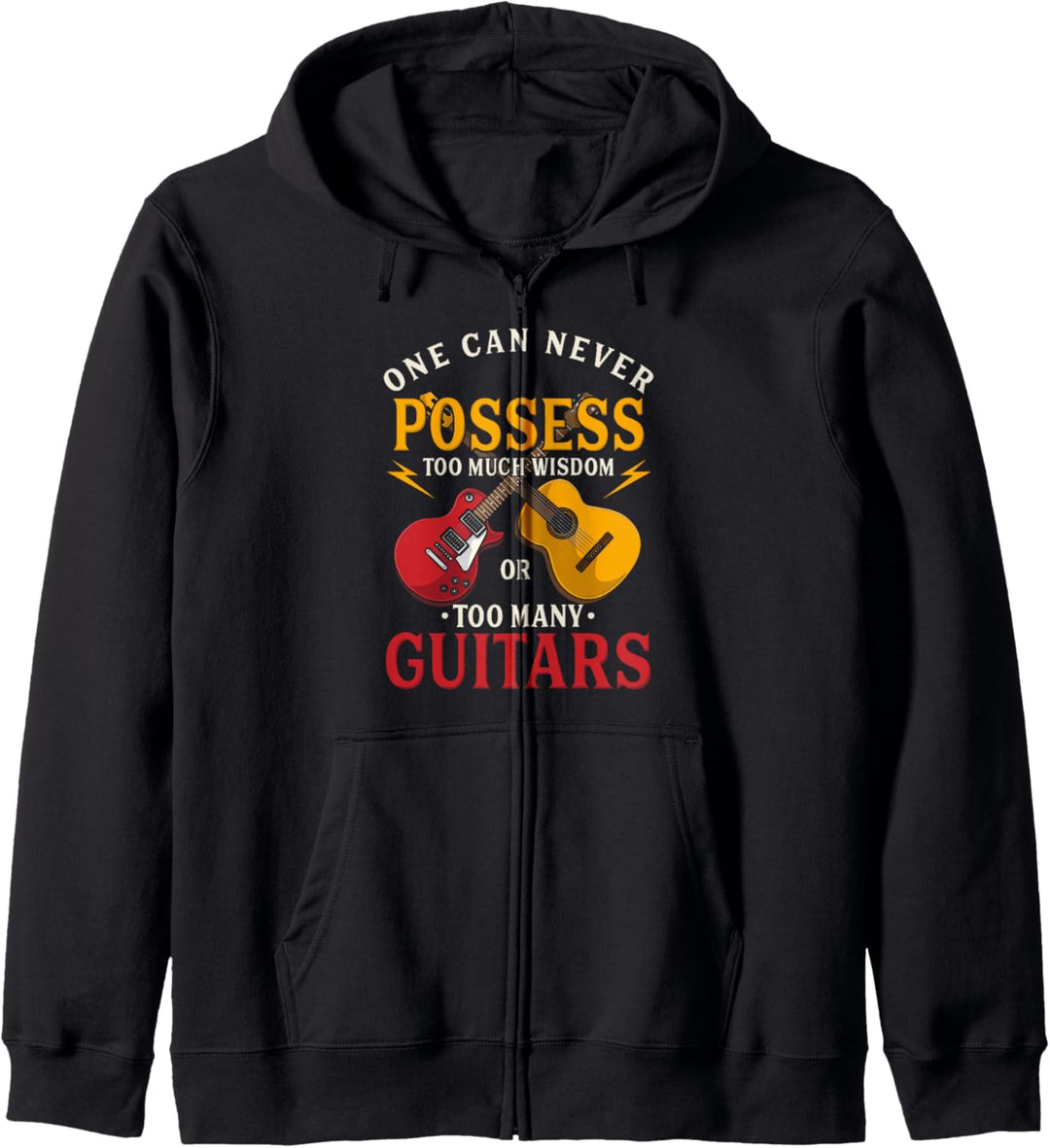 Man kann niemals zu viel Weisheit oder zu viele Gitarren besitzen Kapuzenjacke
