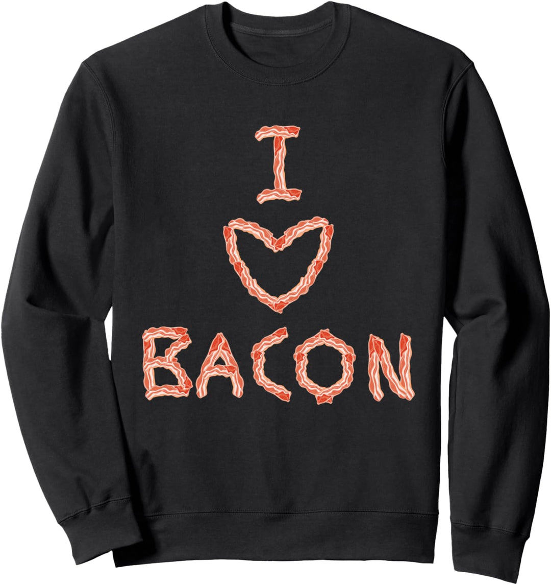 I love bacon bacon font Sweatshirt