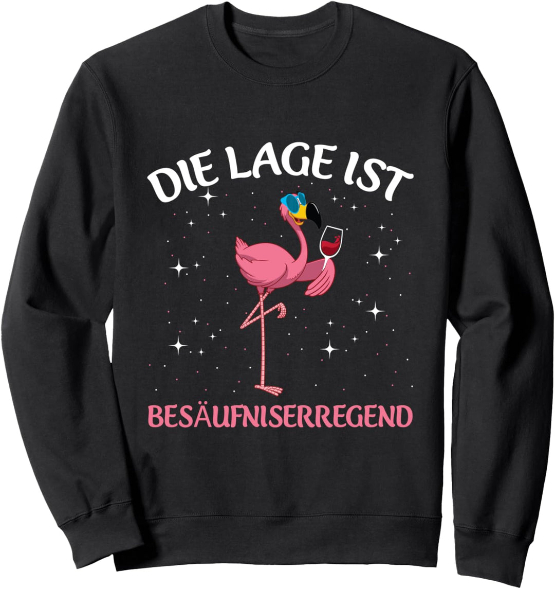 Die Lage Ist Besäufniserregend Wein Flamingo Saufen Party Sweatshirt