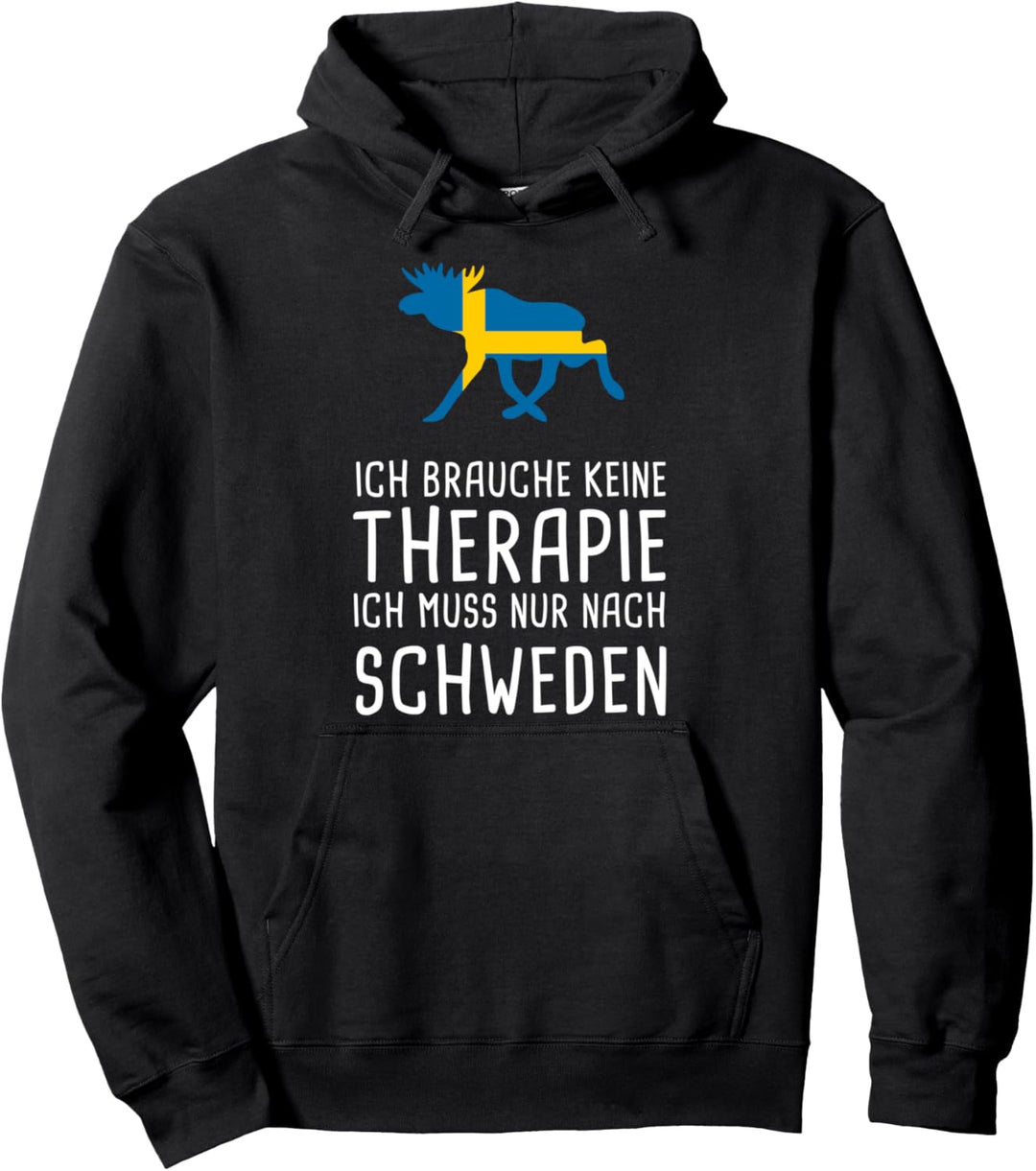 Ich Brauche Keine Therapie Ich Muss Nur Nach Schweden Pullover Hoodie